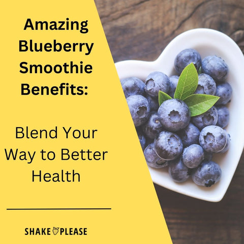Amazing Blueberry Smoothie Benefits