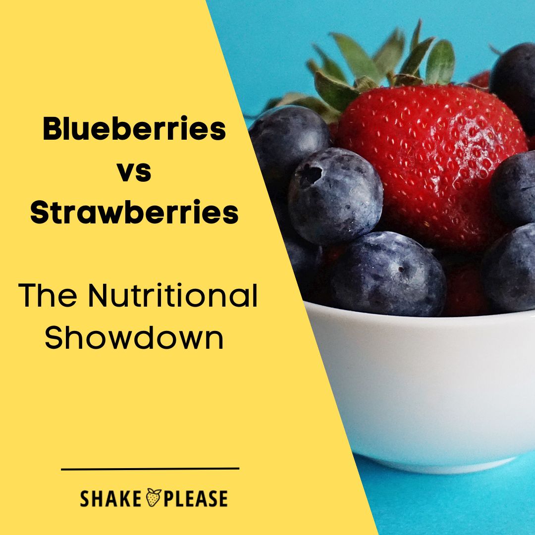 Blueberries vs Strawberries The Nutritional Showdown Shake Please