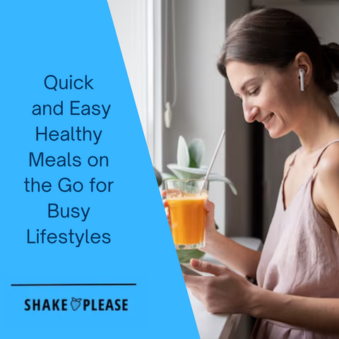 Quick and Easy Healthy Meals on the Go for Busy Lifestyles