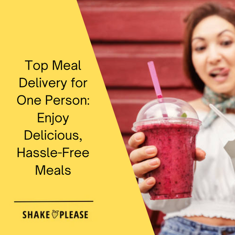 Top Meal Delivery for One Person: Enjoy Delicious, Hassle-Free Meals