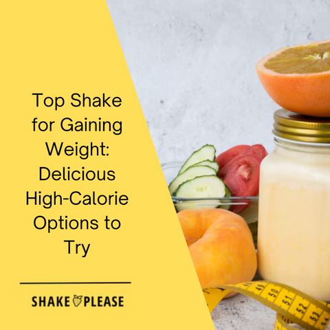 Top Shake for Gaining Weight: Delicious High-Calorie Options to Try