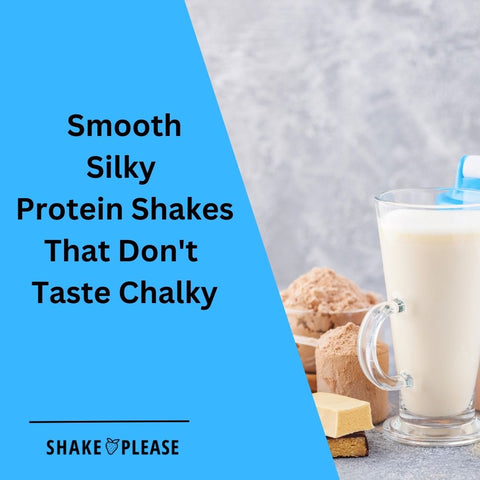 Smooth, Silky Protein Shakes That Don't Taste Chalky