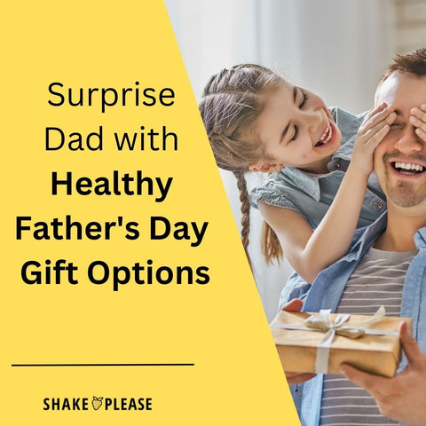 Surprise Dad with Healthy Father's Day Gift Options