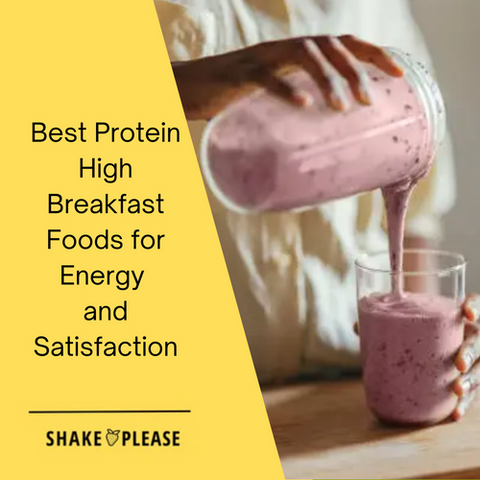 Best Protein High Breakfast Foods for Energy and Satisfaction
