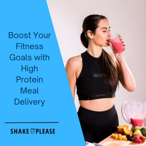 Boost Your Fitness Goals with High Protein Meal Delivery: Top Choices