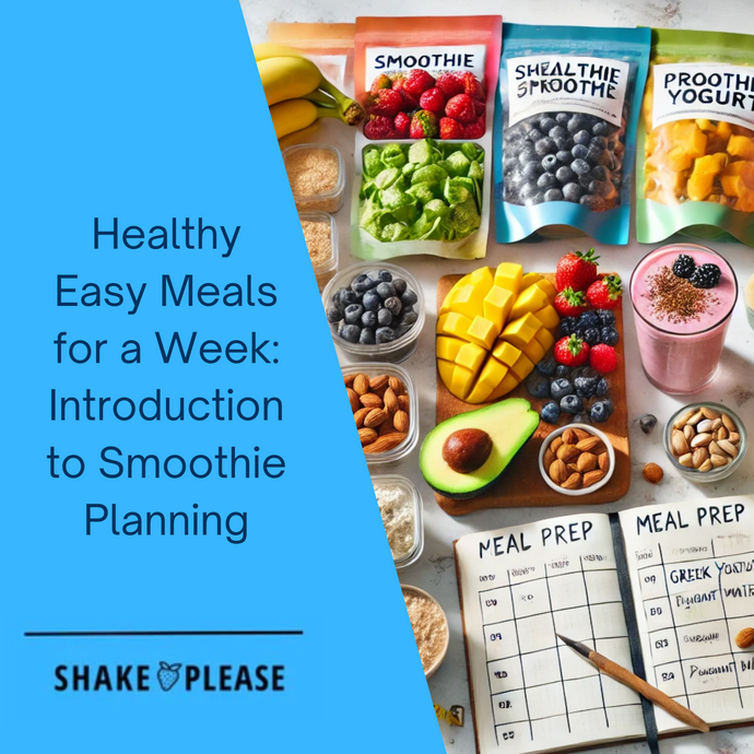 Healthy Easy Meals for a Week: Introduction to Smoothie Planning