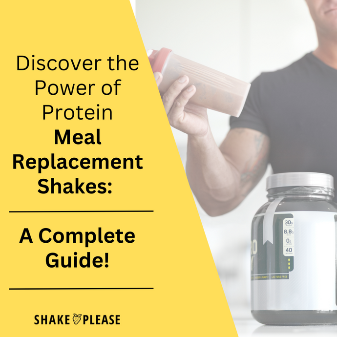 Discover the Power of Protein Meal Replacement Shakes