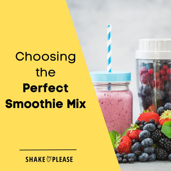 Choosing the Perfect Smoothie Mix