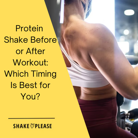 Protein Shake Before or After Workout: Which Timing Is Best for You?