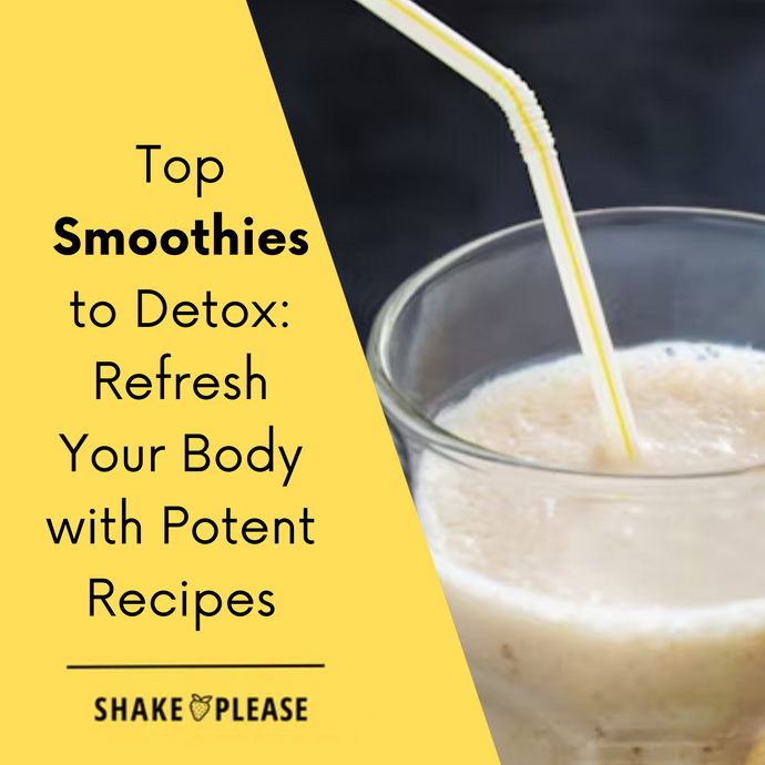 Top Smoothies to Detox: Refresh Your Body with These 7 Potent Recipes