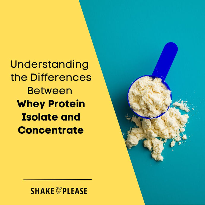 Understanding the Differences Between Whey Protein Isolate and Concentrate