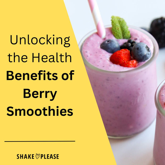 Unlocking the Health Benefits of Berry Smoothies