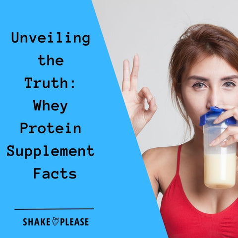 Unveiling the Truth Whey Protein Supplement Facts