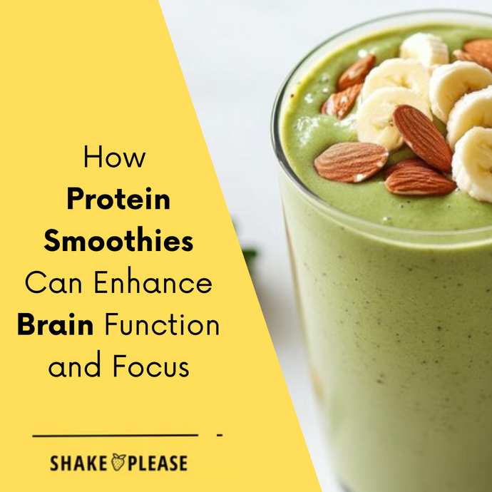 How Protein Smoothies Can Enhance Brain Function and Focus