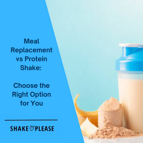 Meal Replacement vs Protein Shake: Choose the Right Option for You